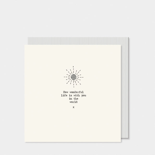 Card How Wonderful Life Is with Thoughtful Message Keepsake